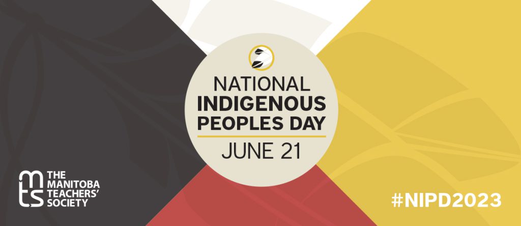 National Indigenous Peoples Day The Manitoba Teachers Society